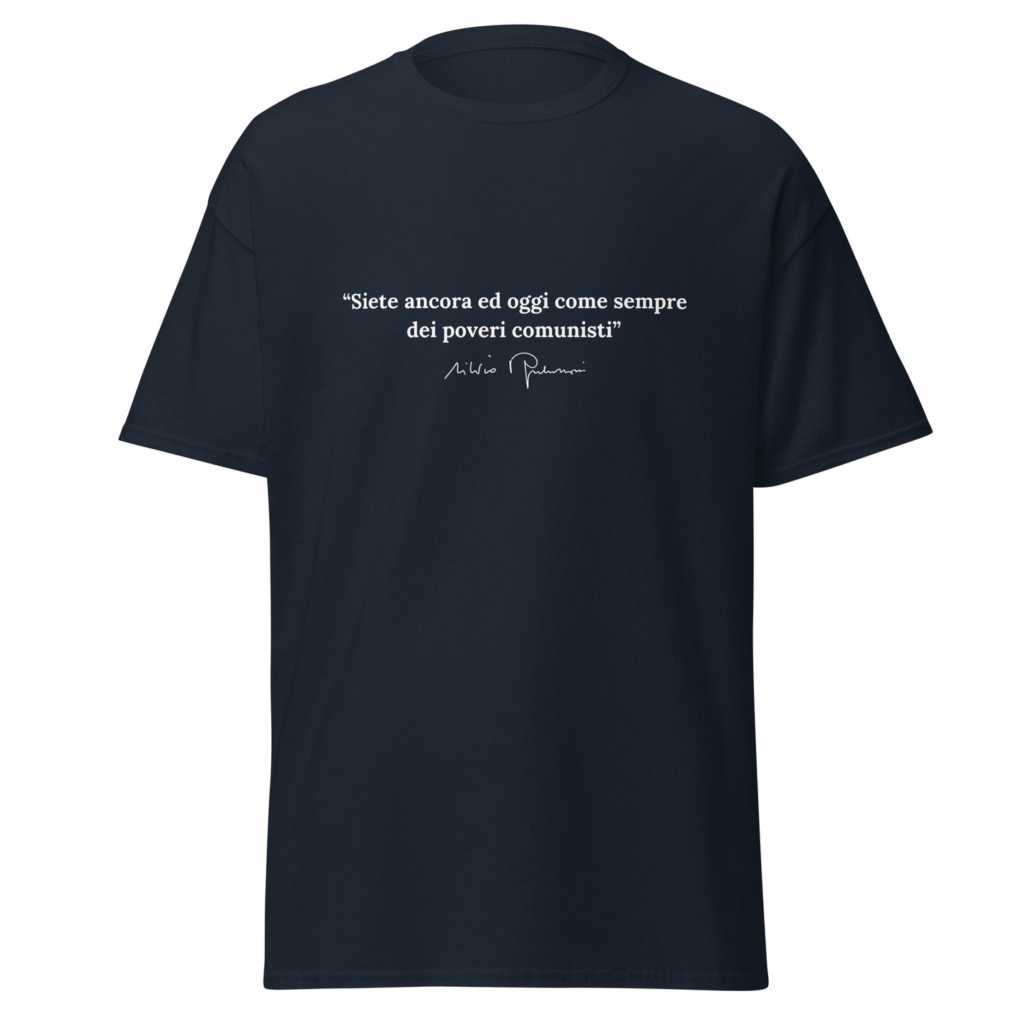 T-Shirt Silvio Berlusconi - Poveri Comunisti